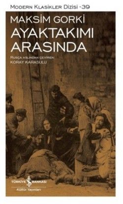 Ayaktakımı Arasında - İş Bankası Kültür Yayınları Kitap