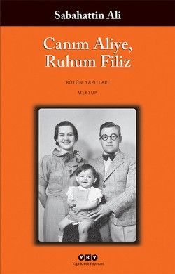 Canım Aliye Ruhum Filiz - Sabahattin Ali, Anı - Mektup - Günlük Türkçe kitap kapağı