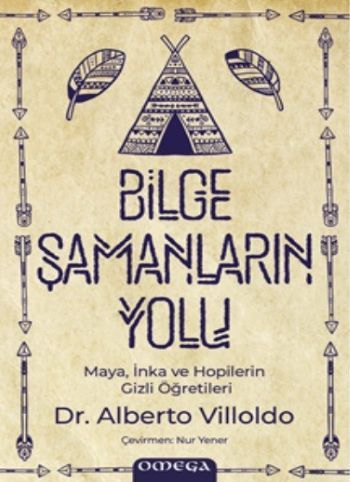 Bilge Şamanların Yolu - Omega Kitap