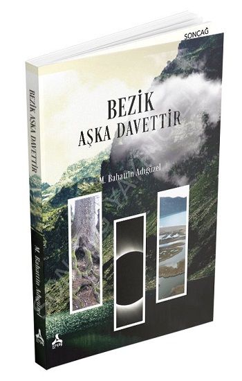 Bezik Aşka Davettir - Sonçağ Kitap