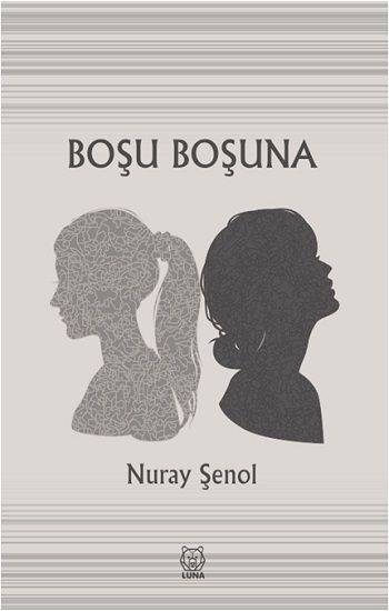 Boşu Boşuna - Luna Yayınları Kitap
