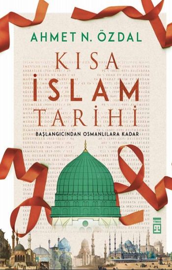 Kısa İslam Tarihi - Timaş Yayınları Kitap