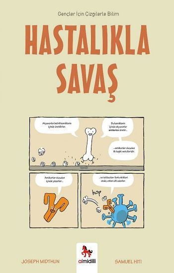 Hastalıkla Savaş - Gençler İçin Çizgilerle Bilim - Almidilli Kitap