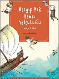 Acayip Bir Deniz Yolculuğu - Günışığı Kitaplığı Kitap