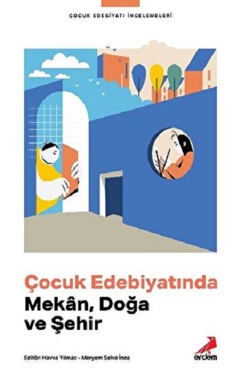Çocuk Edebiyatında Mekân, Doğa ve Şehir - Erdem Yayınları Kitap