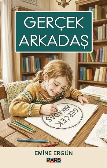 Gerçek Arkadaş - Pars Yayınları Kitap