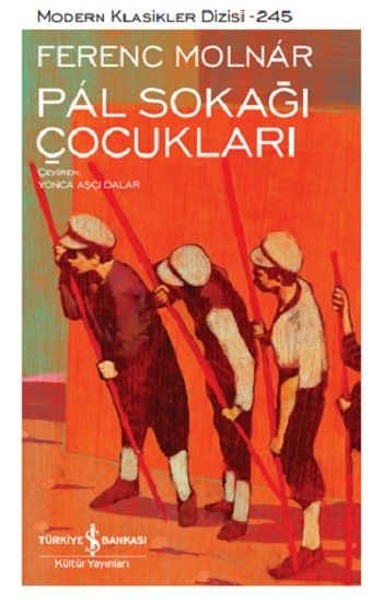 Pal Sokağı Çocukları (Ciltli) - İş Bankası Kültür Yayınları Kitap