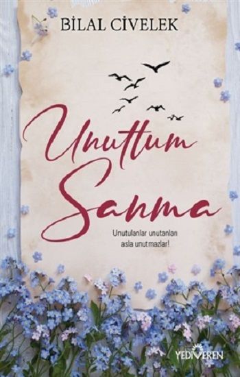 Unuttum Sanma - Yediveren Yayınları Kitap