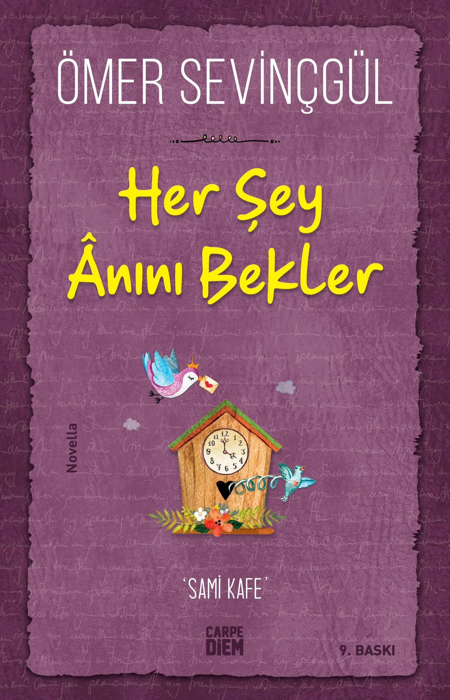 Her Şey Anını Bekler- Özel İnsanlar Arıyorum - Carpe Diem Kitapları Kitap