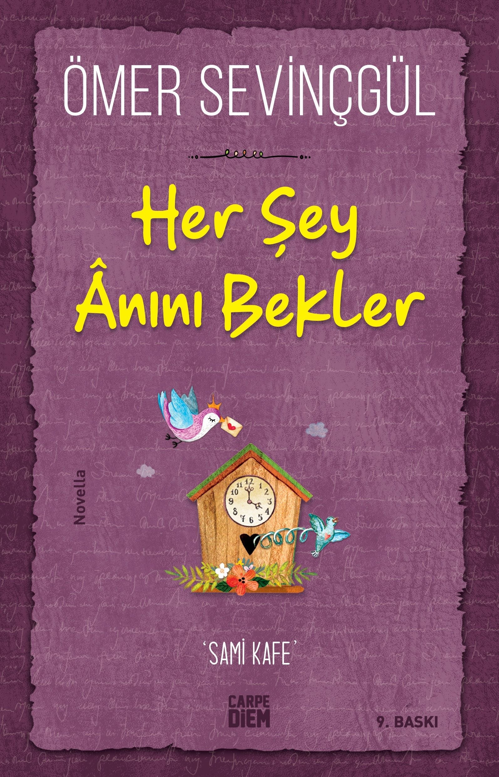 Her Şey Anını Bekler- Özel İnsanlar Arıyorum - Carpe Diem Kitapları Kitap