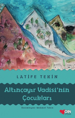 Altınçayır Vadisi’nin Çocukları - Can Çocuk Yayınları Kitap