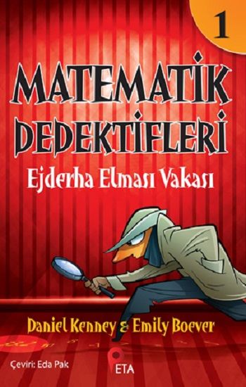 Matematik Dedektifleri 1 : Ejderha Elması Vakası - Peta Kitap Kitap