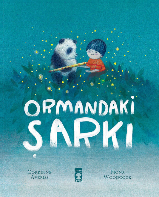 Ormandaki Şarkı - Timaş Çocuk Kitap