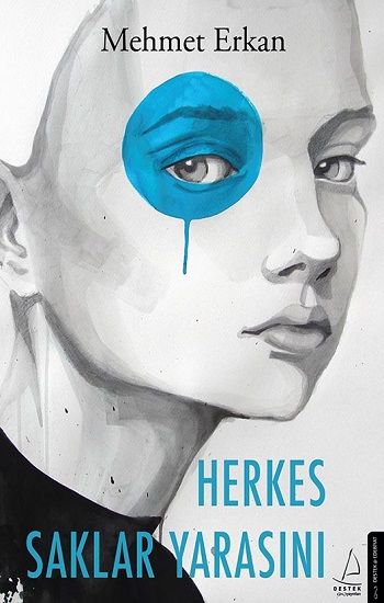 Herkes Saklar Yarasını - Destek Yayınları Kitap