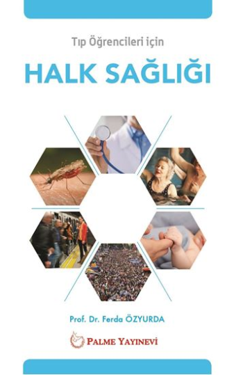 Tıp Öğrencileri İçin Halk Sağlığı - Palme Yayıncılık (Akademik) Kitap