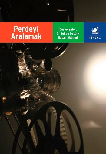 Perdeyi Aralamak Filmlerde Anlatı ve Eleştiri - Ayrıntı Yayınları Kitap