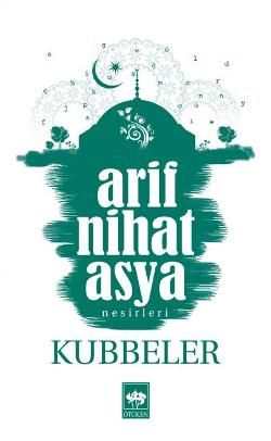 Kubbeler Arif Nihat Asya Türkçe kitap kapağı