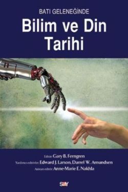 Batı Geleneğinde Bilim ve Din Tarihi - Say Yayınları Kitap