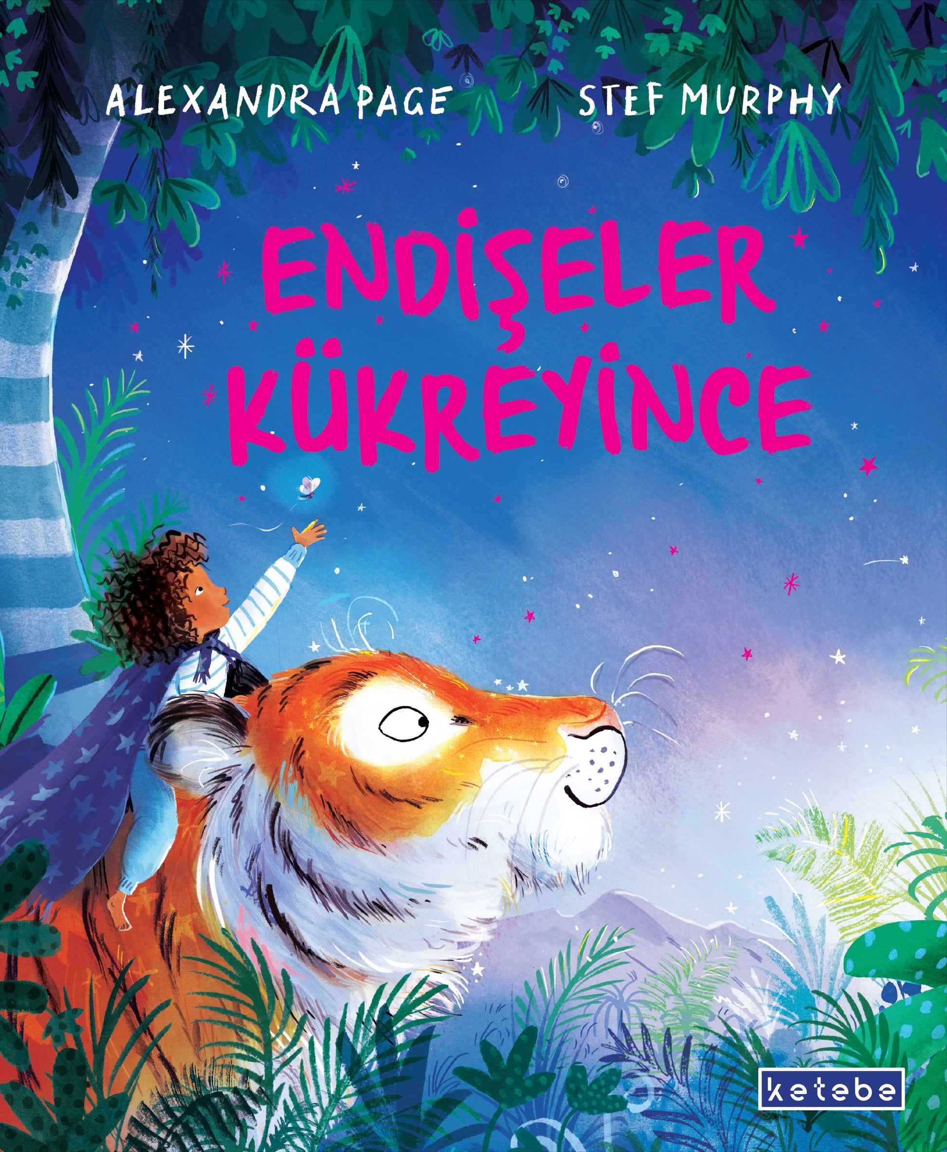 Endişeler Kükreyince (Ciltli) - Ketebe Yayınları Kitap