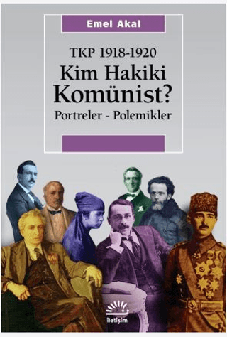 Kim Hakiki Komünist? - İletişim Yayınları Kitap