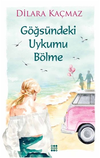 Göğsündeki Uykumu B’ölme - Dokuz Yayınları Kitap