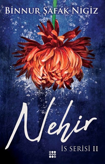 Nehir-İs Serisi 2/Ciltli - Dokuz Yayınları Kitap