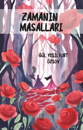 Zamanın Masalları - Luna Yayınları Kitap