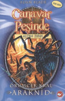 Canavar Peşinde Serisi 11 - Altın Zırh (Örümcek Kral Araknid) - Beyaz Balina Yayınları Kitap