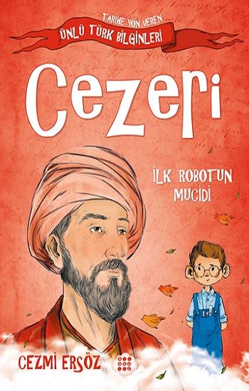 Cezeri-İlk Robotun Mucidi - Dokuz Yayınları Kitap