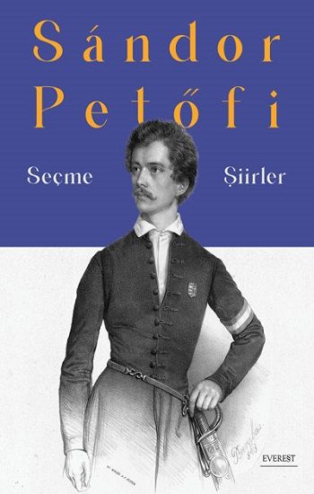 Sandor Petöfi Seçme Şiirler - Everest Yayınları Kitap