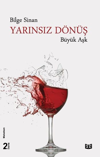 Yarınsız Dönüş "Büyük Aşk" - Vaveyla Yayıncılık Kitap