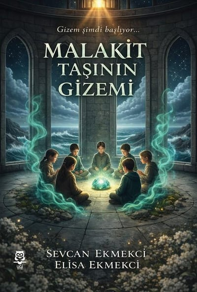 Malakit Taşının Gizemi Yazar: Sevcan Ekmekci & Elisa Ekmekci - UGİ Çocuk Kitap
