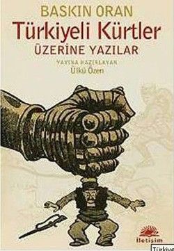 Türkiyeli Kürtler Üzerine Yazılar - Baskın Oran, Politika Siyaset Türkçe kitap kapağı