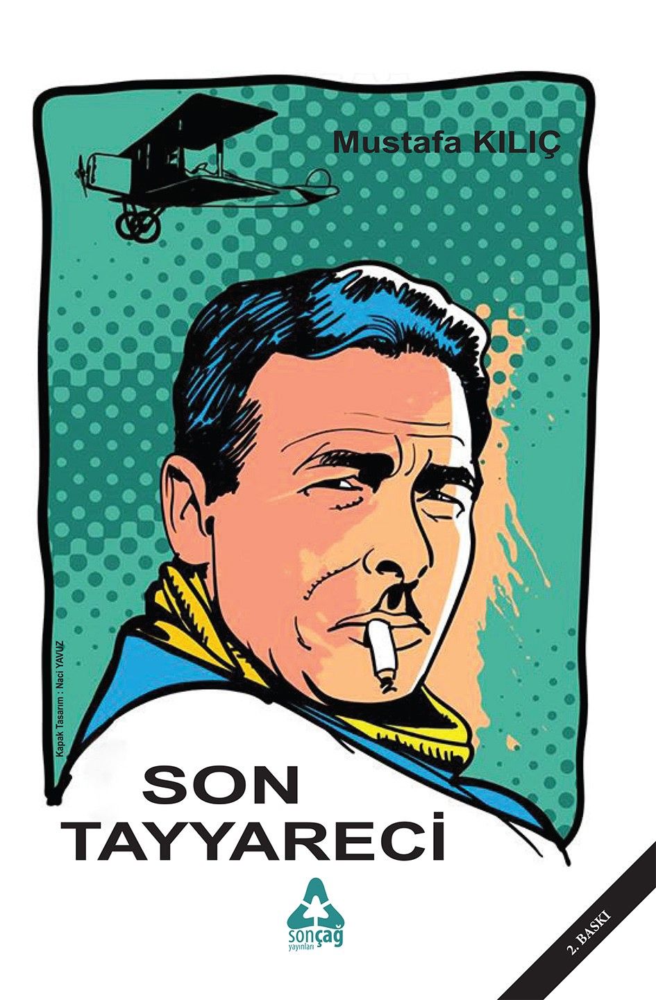 Son Tayyareci - Sonçağ Kitap