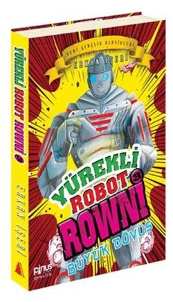 Yürekli Robot Rowni 3 - Büyük Dövüş - Pinus Kitap Kitap