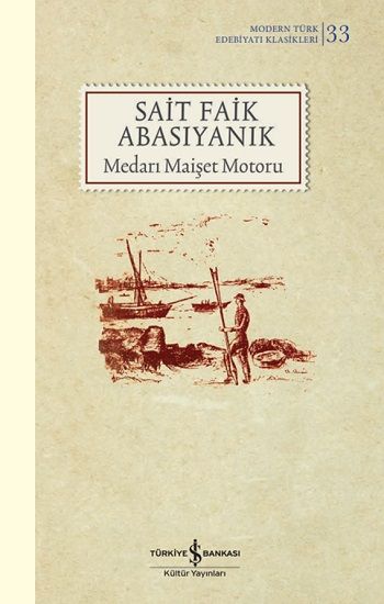 Medarı Maişet Motoru (Ciltli) - İş Bankası Kültür Yayınları Kitap
