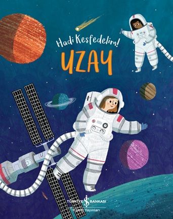 Uzay- Hadi Keşfedelim - İş Bankası Kültür Yayınları Kitap