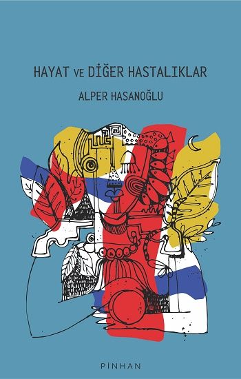 Hayat Ve Diğer Hastalıklar - Pinhan Yayıncılık Kitap