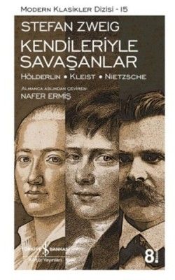 Kendileriyle Savaşanlar - İş Bankası Kültür Yayınları Kitap