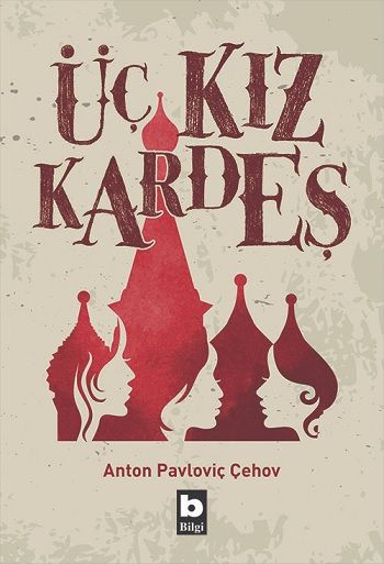Üç Kız Kardeş - Bilgi Yayınevi Kitap