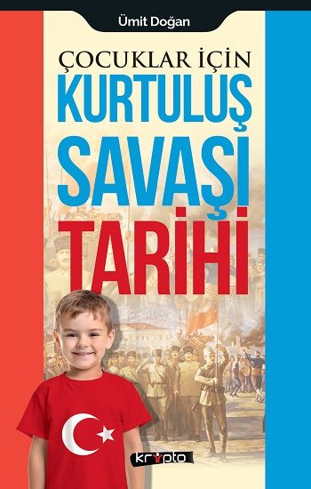 Çocuklar İçin - Kurtuluş Savaşı Tarihi - Kripto Basım Yayın Kitap