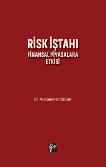 Risk İştahı Finansal Piyasalara Etkisi - Gazi Kitabevi Kitap