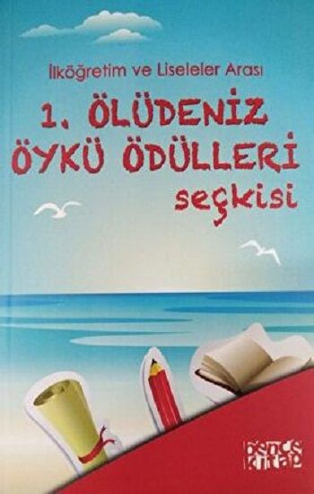 1. Ölüdeniz Öykü Ödülleri Seçkisi - Bencekitap Kitap