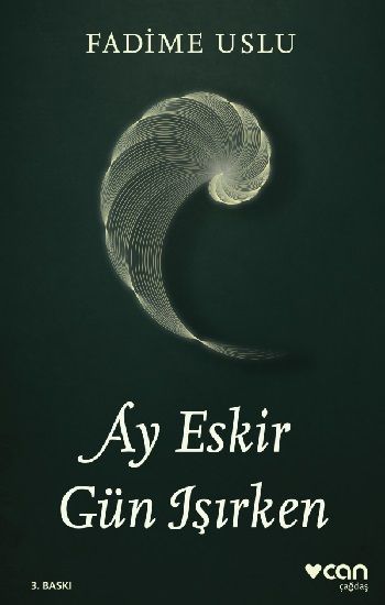 Ay Eskir Gün Işırken - Can Yayınları Kitap