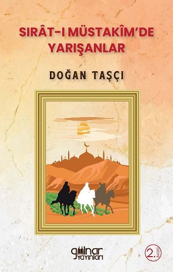 Sırat-ı Müstakim'de Yarışanlar - Gülnar Yayınları Kitap
