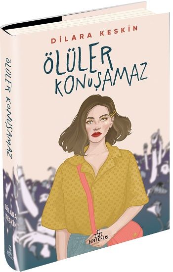 Ölüler Konuşamaz (Ciltli) - Ephesus Yayınları Kitap