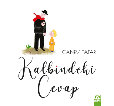 Kalbindeki Cevap - Altın Kitaplar - Çocuk Kitapları Kitap