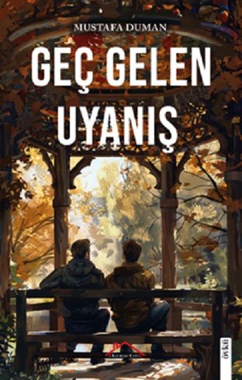 Geç Gelen Uyanış - Kırmızı Çatı Yayınları Kitap