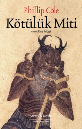 Kötülük Miti - İş Bankası Kültür Yayınları Kitap