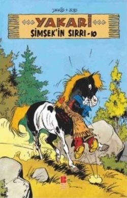Yakari Şimşek'in Sırrı -10 - Bilge Kültür Sanat Kitap